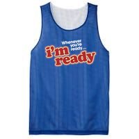 IM Ready Whenever YouRe Ready Mesh Reversible Basketball Jersey Tank