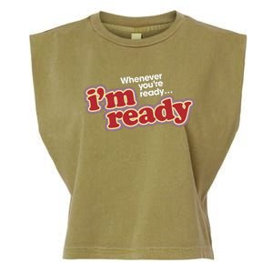 IM Ready Whenever YouRe Ready Garment-Dyed Women's Muscle Tee