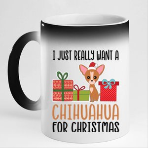 I Really Want A Chihuahua For Christmas Chihuahua Owner Great Gift 11oz Black Color Changing Mug