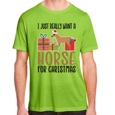 I Really Want A Horse For Christmas Gift Adult ChromaSoft Performance T-Shirt