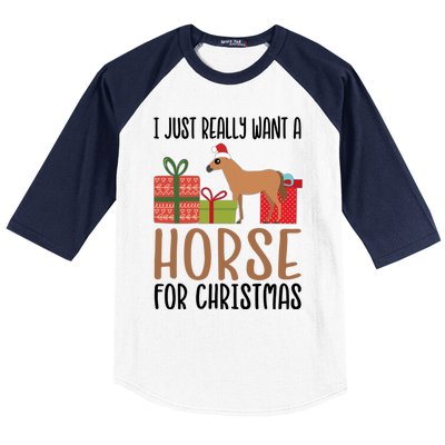 I Really Want A Horse For Christmas Gift Baseball Sleeve Shirt