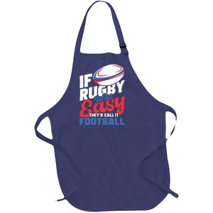 If Rugby Was Easy Theyd Call It Football Rugby Player Full-Length Apron With Pockets