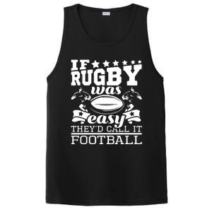 If Rugby Was Easy Theyd Call It Football Funny Rugby PosiCharge Competitor Tank