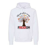 I Read What I Want Banned Books Week Librarian Premium Hoodie