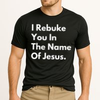 I Rebuke You In The Name Of Jesus Cooling Performance Crew T-Shirt