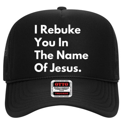 I Rebuke You In The Name Of Jesus Hat