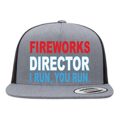 I Run You Run Funny Fireworks Director Flat Bill Trucker Hat