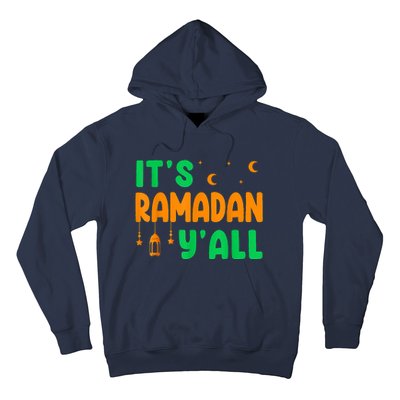 Its Ramadan Yall Ramadan Ramadan Kareem Hoodie