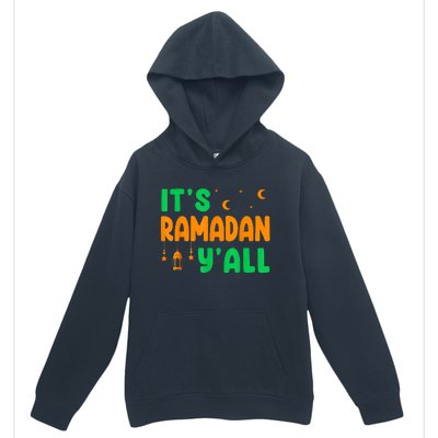 Its Ramadan Yall Ramadan Ramadan Kareem Urban Pullover Hoodie