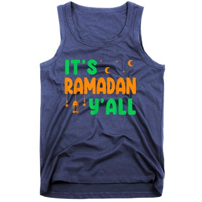 Its Ramadan Yall Ramadan Ramadan Kareem Tank Top