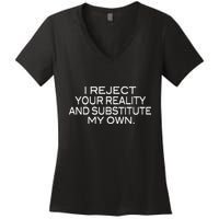 I Reject Your Reality Mythbusters Geek Nerd Women's V-Neck T-Shirt
