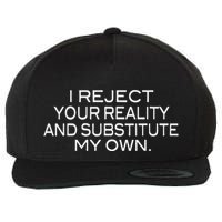 I Reject Your Reality Mythbusters Geek Nerd Wool Snapback Cap