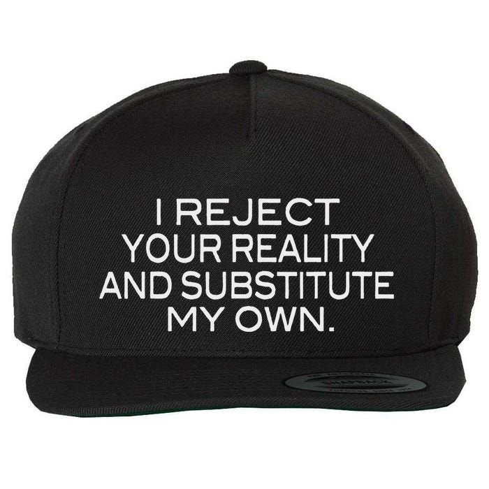I Reject Your Reality Mythbusters Geek Nerd Wool Snapback Cap