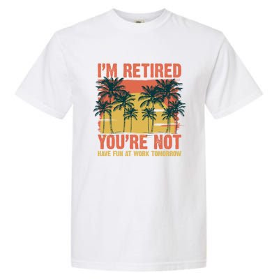 Im Retired Youre Not Have Fun At Work Tomorrow Picture Icons Great Gift Garment-Dyed Heavyweight T-Shirt