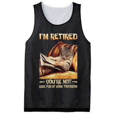 I'm Retired You're Not Have Fun At Work Tomorrow Funny Cat Mesh Reversible Basketball Jersey Tank
