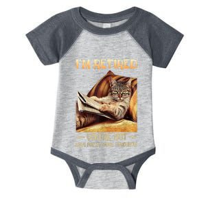 I'm Retired You're Not Have Fun At Work Tomorrow Funny Cat Infant Baby Jersey Bodysuit