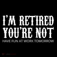 I'm Retired You're Not Funny Short Acrylic Beanie