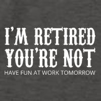 I'm Retired You're Not Funny Vector Backpack