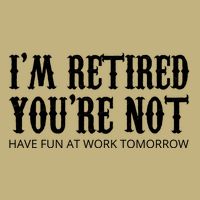 I'm Retired You're Not Funny Cooling Performance Long Sleeve Crew