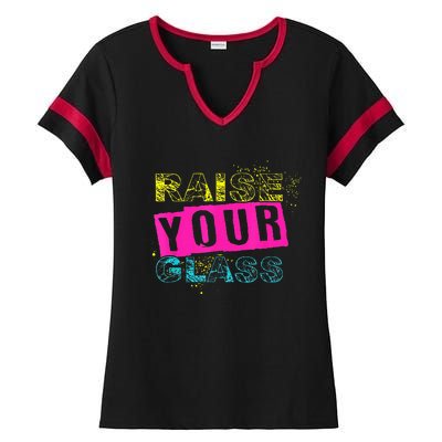 I Raise Your Glass Ladies Halftime Notch Neck Tee