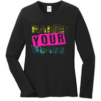 I Raise Your Glass Ladies Long Sleeve Shirt