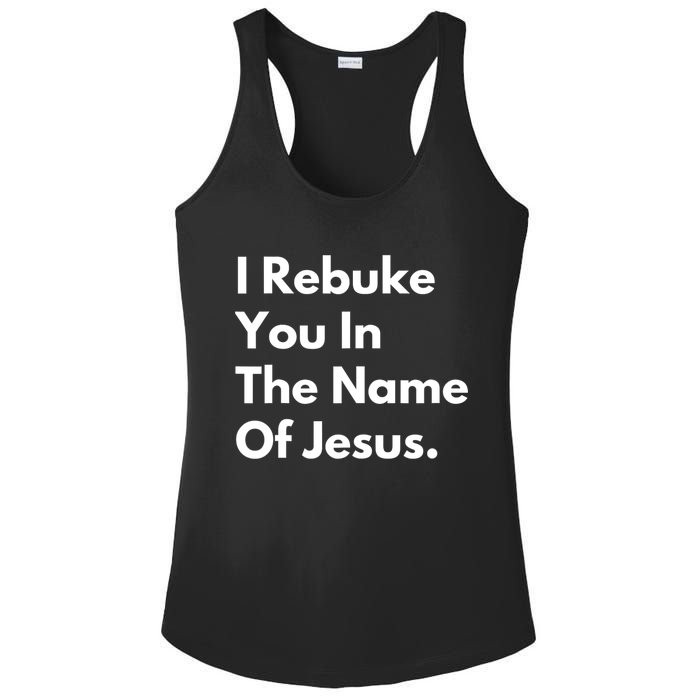 I Rebuke You In The Name Of Jesus Ladies PosiCharge Competitor Racerback Tank