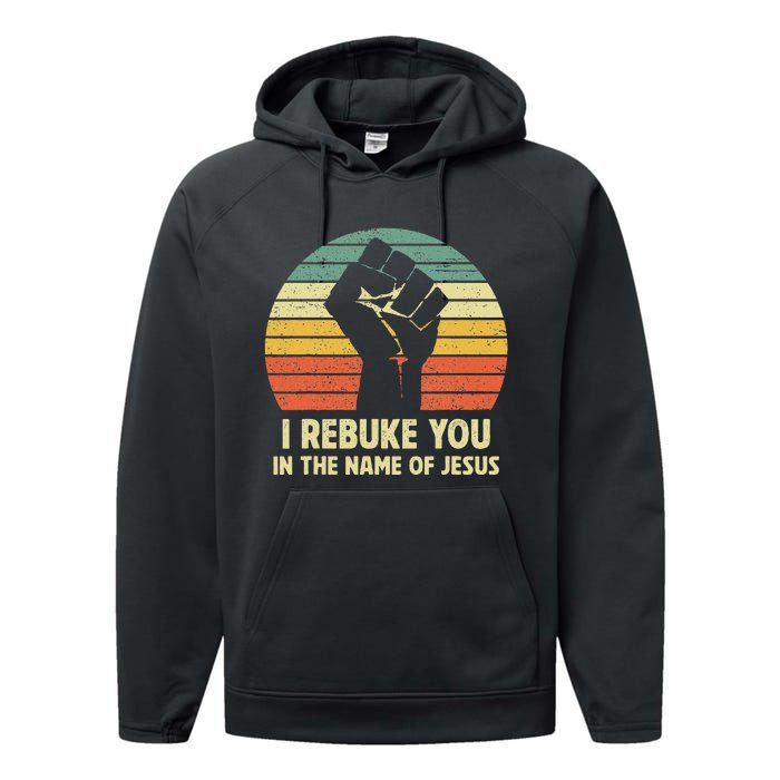 I Rebuke You In The Name Of Jesus Performance Fleece Hoodie