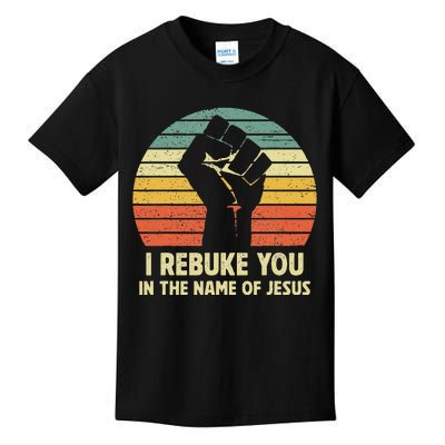 I Rebuke You In The Name Of Jesus Kids T-Shirt