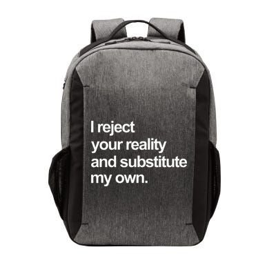 I Reject Your Reality And Substitute My Own Vector Backpack