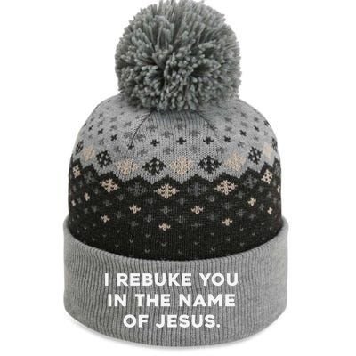 I Rebuke You In The Name Of Jesus The Baniff Cuffed Pom Beanie