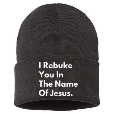 I Rebuke You In The Name Of Jesus Sustainable Knit Beanie