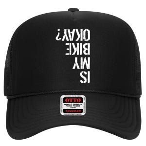 Is My Bike Okay? Upside Down Motorcycle Logo High Crown Mesh Back Trucker Hat