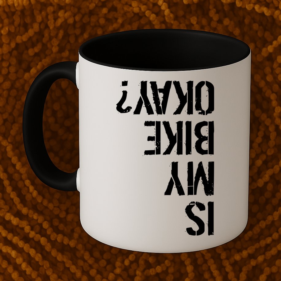 Is My Bike Okay? Upside Down Motorcycle Logo Mug