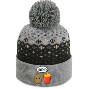 Is That You Bro Funny Cute French Fries The Baniff Cuffed Pom Beanie