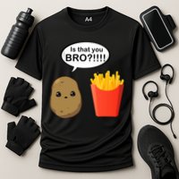 Is That You Bro Funny Cute French Fries Cooling Performance Crew T-Shirt