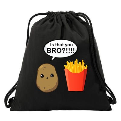 Is That You Bro Funny Cute French Fries Drawstring Bag