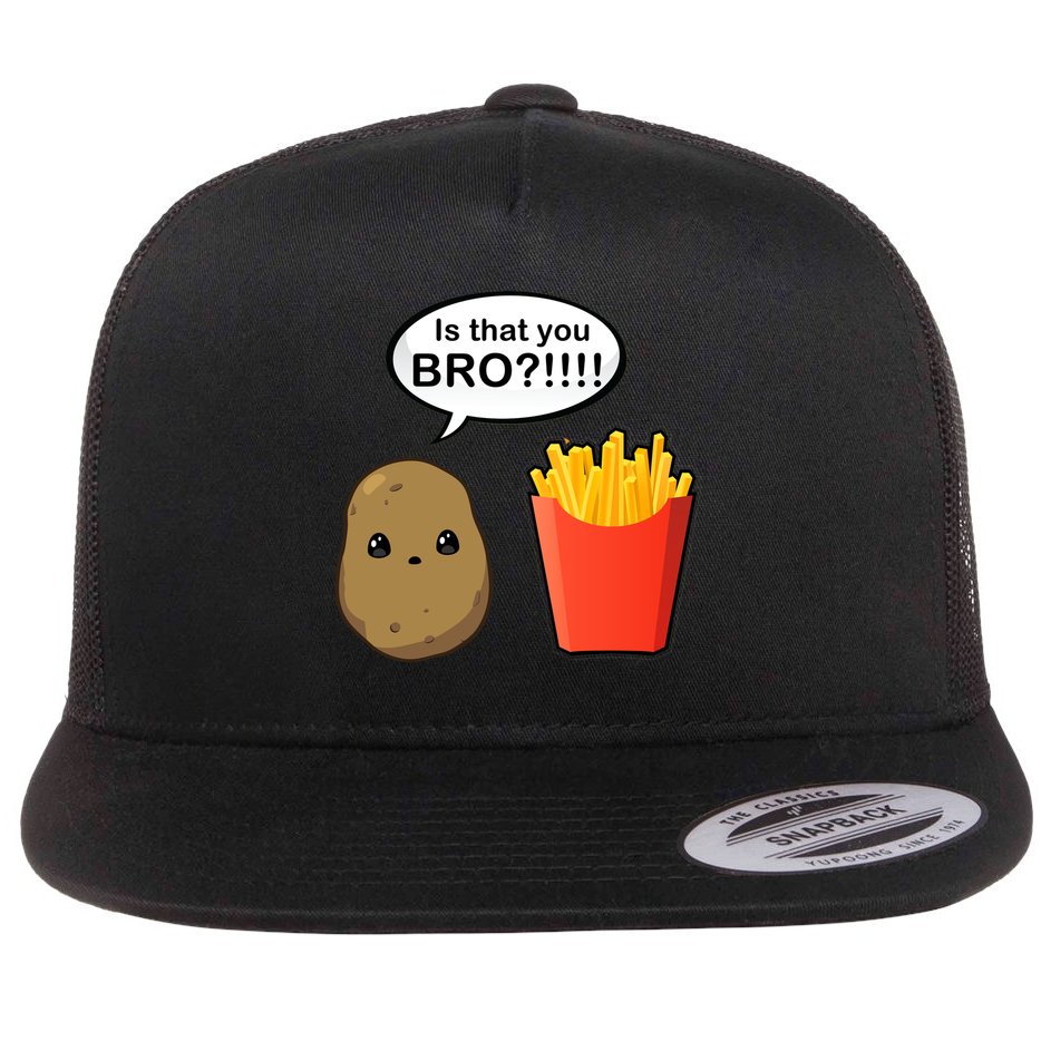 Is That You Bro Funny Cute French Fries Flat Bill Trucker Hat