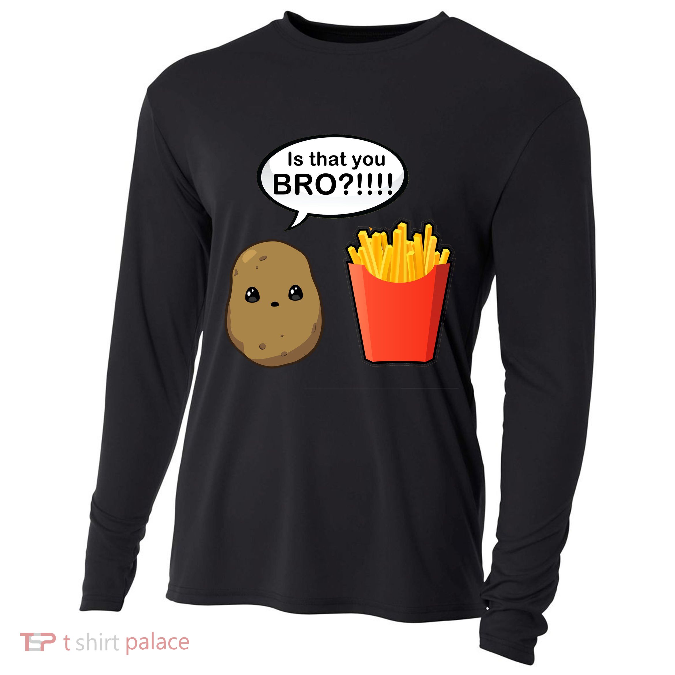Is That You Bro Funny Cute French Fries Cooling Performance Long Sleeve Crew