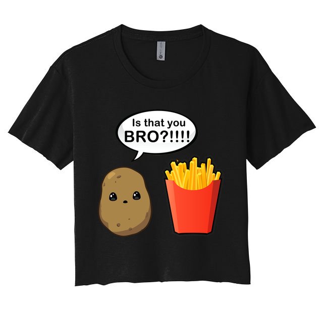 Is That You Bro Funny Cute French Fries Crop Top