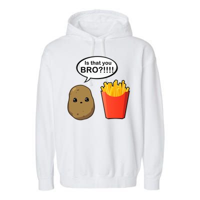 Is That You Bro Funny Cute French Fries Garment-Dyed Fleece Hoodie