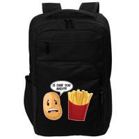 Is That You Bro Funny French Fries Impact Tech Backpack