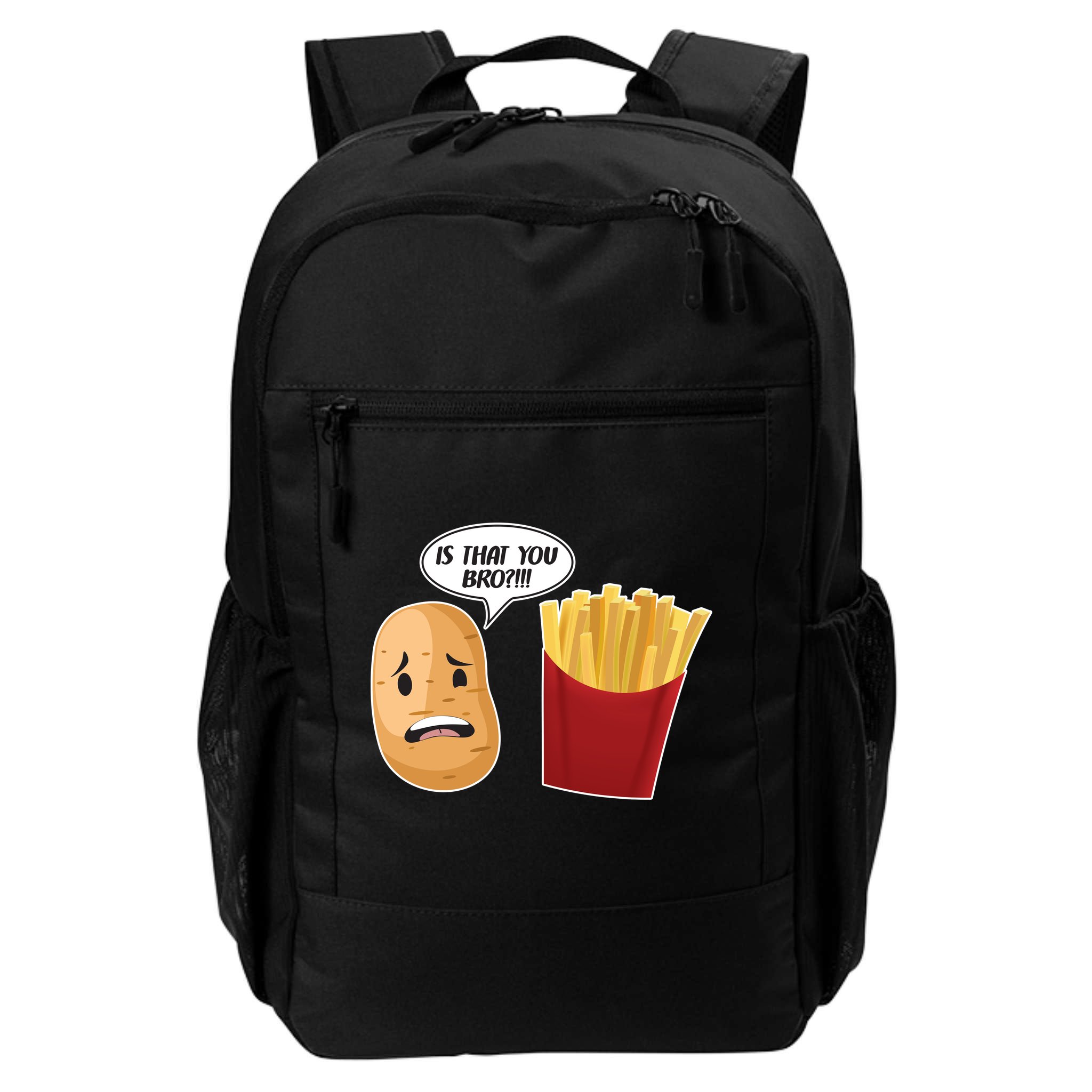 Is That You Bro Funny French Fries Backpack