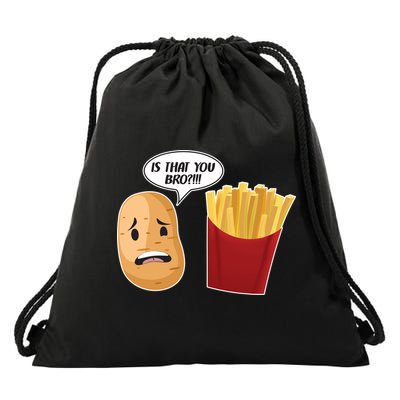 Is That You Bro Funny French Fries Drawstring Bag