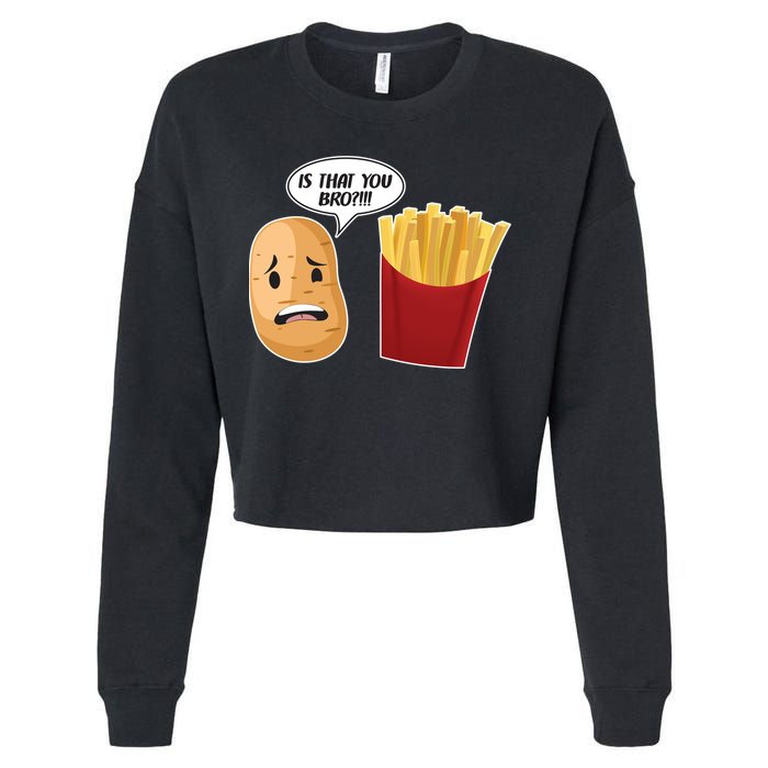 Is That You Bro Funny French Fries Cropped Pullover Crew