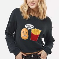 Is That You Bro Funny French Fries Cropped Pullover Crew