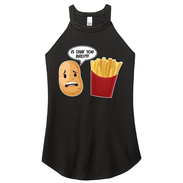 Is That You Bro Funny French Fries Women's Perfect Tri Rocker Tank