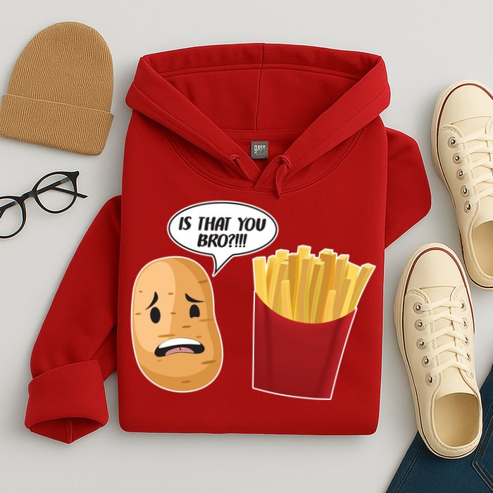 Is That You Bro Funny French Fries Hoodie