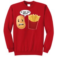 Is That You Bro Funny French Fries Sweatshirt