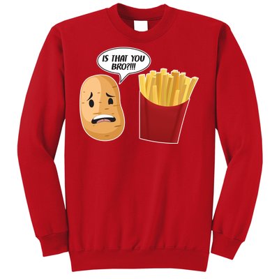 Is That You Bro Funny French Fries Sweatshirt