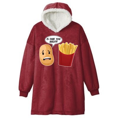 Is That You Bro Funny French Fries Hooded Wearable Blanket